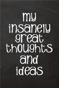 My Insanely Great Thoughts and Ideas