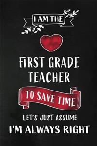 I am the First Grade Teacher