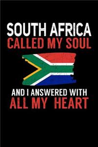 South Africa Called My Soul and I Answered with all My Heart