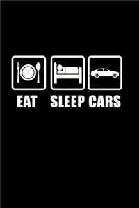 Eat. Sleep. Cars.