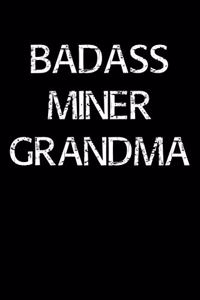 Badass Miner Grandma