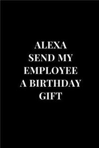Alexa Send My Employee A Birthday Gift