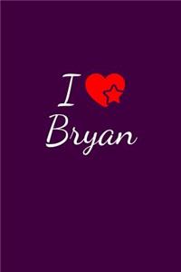 I love Bryan