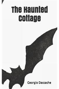 The Haunted Cottage