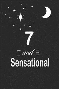 7 and sensational