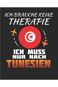 Ich Brauche Keine Therapie Ich Muss Nur Nach Tunesien