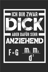 Ich Bin Zwar Dick Aber Dafür Sehr Anziehend