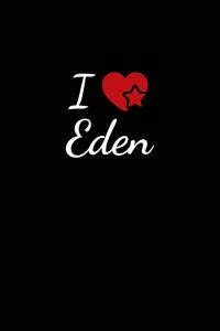 I love Eden