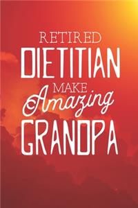 Retired Dietitian Make Amazing Grandpa