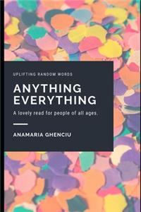 Anything Everything