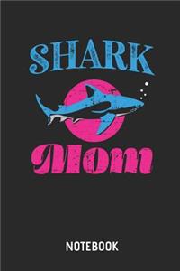 Shark Mom Notebook