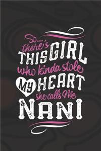 So...Theres This Girl Who Kinda Stole My Heart She Calls Me Nani