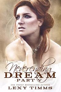 Neverending Dream - Part 5