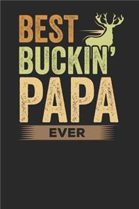 Best Buckin Papa Ever