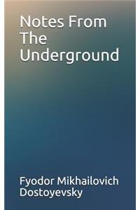 Notes From The Underground