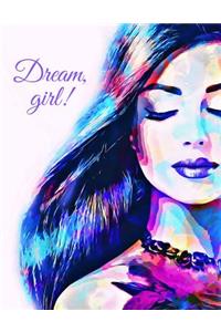 Dream, girl!