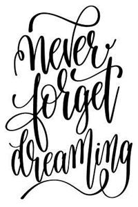 Never Forget Dreaming