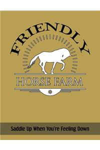 Friendly Horse Farm