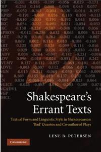 Shakespeare's Errant Texts