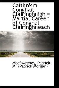 Caithr Im Conghail CL Iringhnigh = Martial Career of Conghal CL Iringhneach