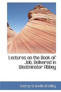 Lectures on the Book of Job, Delivered in Westminster Abbey