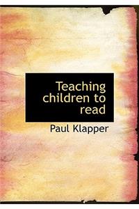 Teaching Children to Read