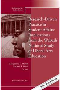 Research-Driven Practice in Student Affairs: Implications from the Wabash National Study of Liberal Arts Education