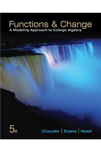 Functions & Change: Modeling Approach to College Algebra