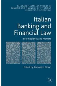 Italian Banking and Financial Law: Intermediaries and Markets