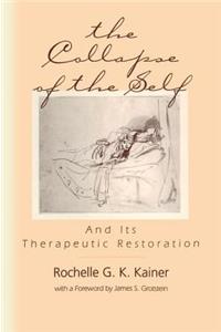 Collapse of the Self and Its Therapeutic Restoration