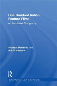 One Hundred Indian Feature Films