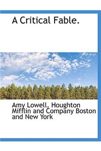A Critical Fable.