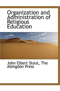 Organization and Administration of Religious Education