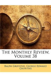 Monthly Review, Volume 38