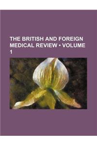 The British and Foreign Medical Review (Volume 1)