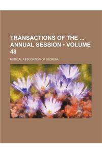 Transactions of the Annual Session (Volume 48)