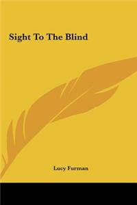 Sight to the Blind