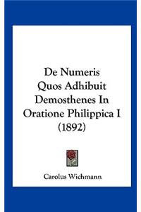 de Numeris Quos Adhibuit Demosthenes in Oratione Philippica I (1892)