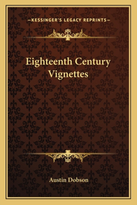Eighteenth Century Vignettes