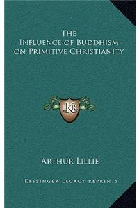 Influence of Buddhism on Primitive Christianity