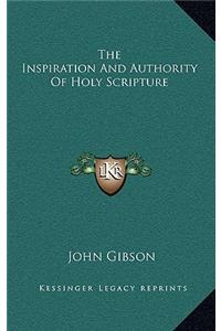The Inspiration and Authority of Holy Scripture
