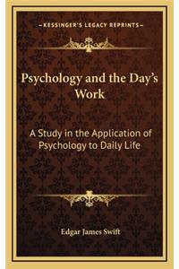 Psychology and the Day's Work