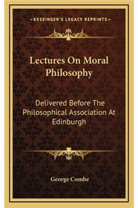 Lectures on Moral Philosophy