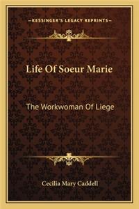 Life of Soeur Marie