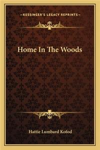 Home In The Woods
