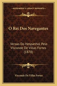 O Rei DOS Navegantes