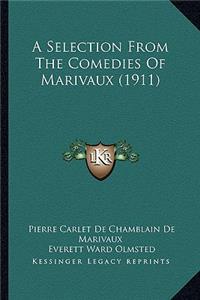 Selection from the Comedies of Marivaux (1911)