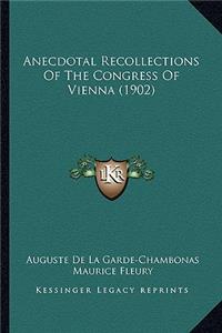Anecdotal Recollections of the Congress of Vienna (1902)