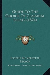 Guide to the Choice of Classical Books (1874)
