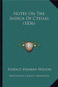 Notes On The Indica Of Ctesias (1836)